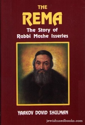 Beispielbild fr The Rema: The story of Rabbi Moshe Isserles zum Verkauf von The Book Spot