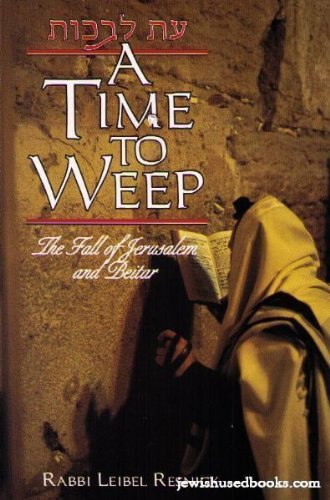 Stock image for A Time to Weep (The Fall of Jerusalem and Beitar) for sale by Amazing Books Pittsburgh