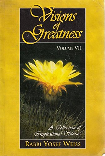 Stock image for Visions of Greatness (A Collection of Inspirational Stories, Volume VII) for sale by HPB-Emerald