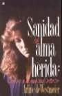 9781560631057: Sanidad del Alma Herida (Spanish Edition) Tomo I de III