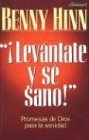 Beispielbild fr Levantate y Se Sano (Rise & Be Healed) (Spanish Edition) zum Verkauf von Wonder Book