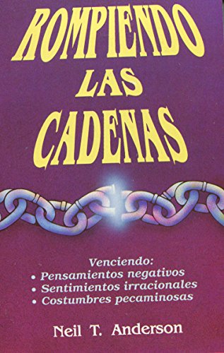 Imagen de archivo de Rompiedo Las Cadenas (Spanish Edition) a la venta por Booksavers of Virginia