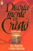 Stock image for Diariamente en Cristo: Un devocional (Spanish Edition) for sale by Front Cover Books