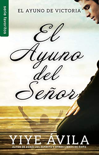 Imagen de archivo de El Ayuno del Senor (Spanish Edition) a la venta por GF Books, Inc.