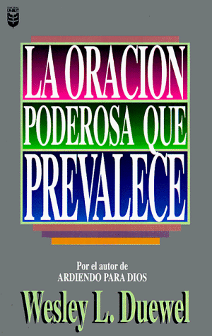 Stock image for La Oracion Poderosa Que Prevalece for sale by ThriftBooks-Dallas