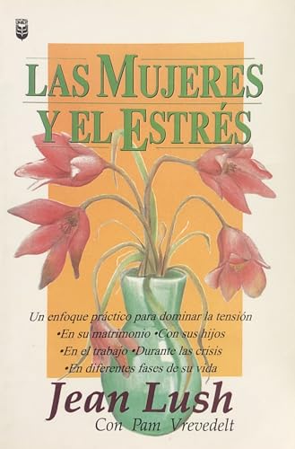 Stock image for LAS MUJERES Y EL ESTRES for sale by Ducable Libros