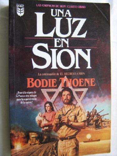 Stock image for La Luz En Sion: Cronicas IV / Light in Zion-Zion Ch 04 for sale by Big Bill's Books