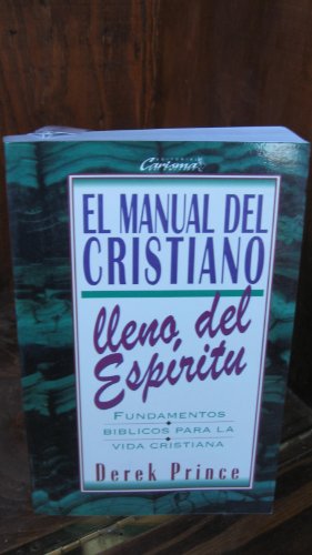 Imagen de archivo de El Manual del Cristiano Lleno del Espiritu a la venta por ThriftBooks-Atlanta