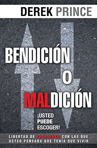 Imagen de archivo de Bendicion o Maldicion: Usted Puede Escoger (Spanish Edition) a la venta por Once Upon A Time Books