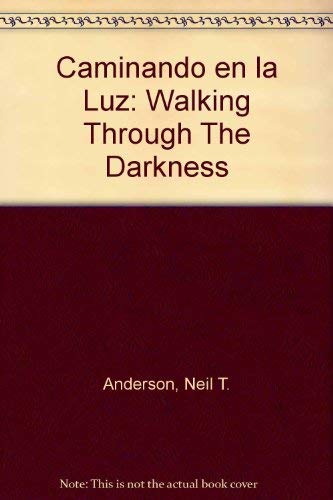 9781560639152: Caminando en la Luz: Walking Through The Darkness