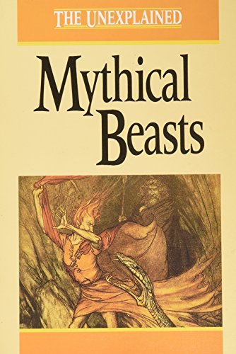 Mythical Beasts (The Unexplained) (9781560650461) by Marx; Doug