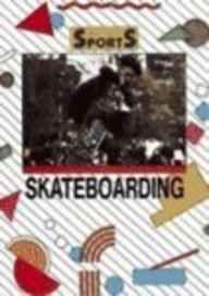 Imagen de archivo de SKATEBOARDING a la venta por Neil Shillington: Bookdealer/Booksearch