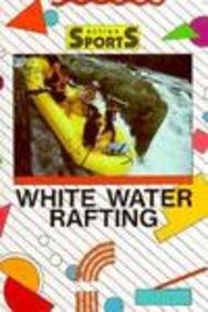 Beispielbild fr White Water Rafting zum Verkauf von Better World Books