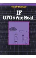 Imagen de archivo de If UFO's Are Real (The UFO Library) a la venta por Booksavers of MD
