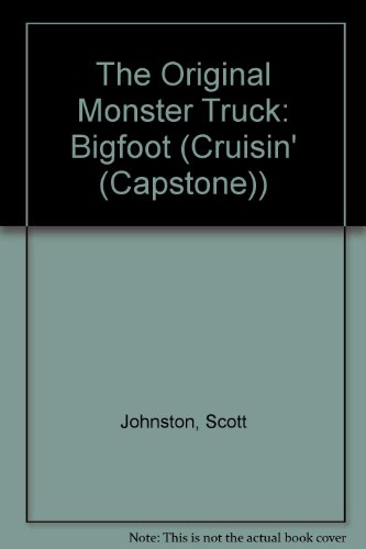 Beispielbild fr The Original Monster Truck Bigfoot zum Verkauf von Better World Books