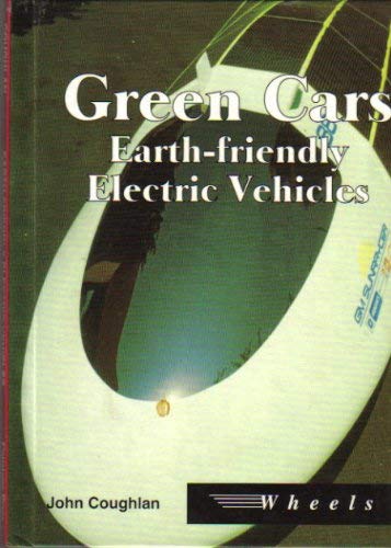 Stock image for Green Cars: Earth-Friendly Electric Vehicles for sale by Inga's Original Choices