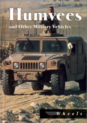 Imagen de archivo de Humvees and Other Military Vehicles a la venta por Better World Books