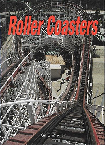 Roller Coasters (Cruisin) (9781560652212) by Chandler, Gil; Maglione, Tom
