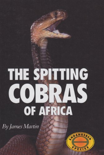 Stock image for The Spitting Cobras of Africa for sale by Better World Books