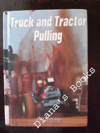 Imagen de archivo de Truck and Tractor Pulling (Motorsports) a la venta por Once Upon A Time Books