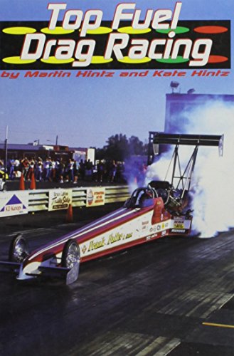 Imagen de archivo de Top Fuel Drag Racing a la venta por Better World Books