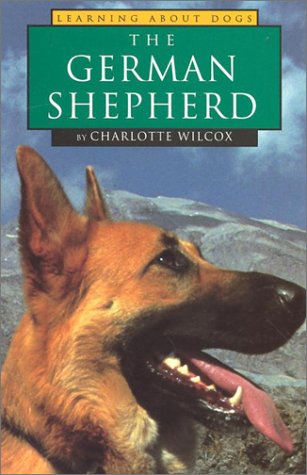 9781560653981: The German Shepherd (Learning About Dogs)
