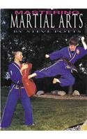 Imagen de archivo de Mastering Martial Arts (Action Sports) a la venta por HPB-Red