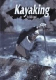 Stock image for Kayaking (Extreme Sports) for sale by The Book Cellar, LLC
