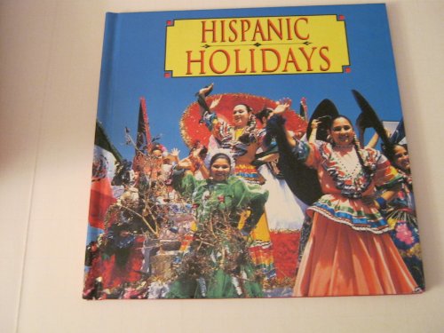 Imagen de archivo de Hispanic Holidays a la venta por Better World Books: West