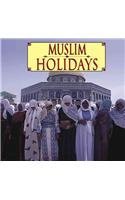 Imagen de archivo de Muslim Holidays a la venta por The Book Cellar, LLC