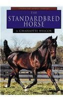 9781560654674: The Standard Bred Horse (Learning About Horses)