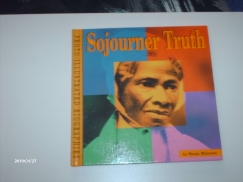 Imagen de archivo de Sojourner Truth: A Photo-Illustrated Biography (Photo-Illustrated Biographies) a la venta por SecondSale