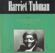 Harriet Tubman: A Photoillustrated Biography