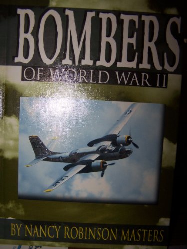 Bombers of World War II (Wings (Minneapolis, Minn.).) (9781560655329) by Masters, Nancy Robinson