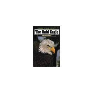 9781560655466: The Bald Eagle (Wildlife of North America)