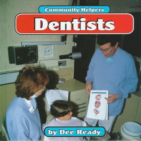 Stock image for Dentists (Community Helpers) for sale by Jenson Books Inc