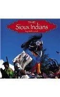 Stock image for The Sioux Indians (Native Peoples) for sale by Library House Internet Sales