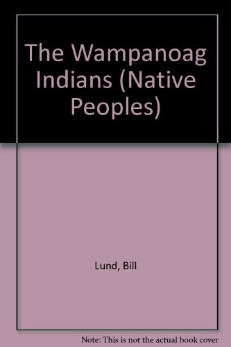 Imagen de archivo de The Wampanoag Indians a la venta por Library House Internet Sales