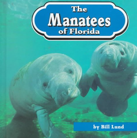 Stock image for The Manatees of Florida for sale by Better World Books: West