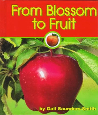 9781560655848: From Blossom to Fruit (Pebble Books)