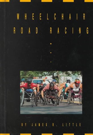 Stock image for Wheelchair Road Racing for sale by Better World Books