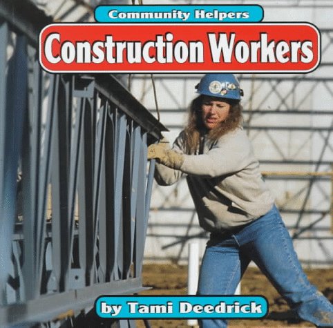 Beispielbild fr Construction Workers (Community Helpers) zum Verkauf von SecondSale
