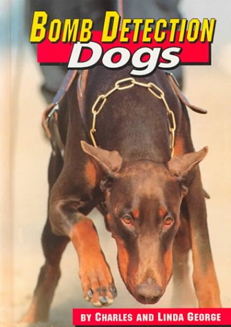 Beispielbild fr Bomb Detection Dogs zum Verkauf von ThriftBooks-Atlanta