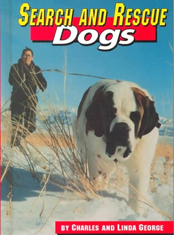 9781560657538: Search and Rescue Dogs (Dogs at Work)