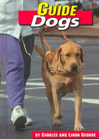 9781560657545: Guide Dogs (Dogs at Work)