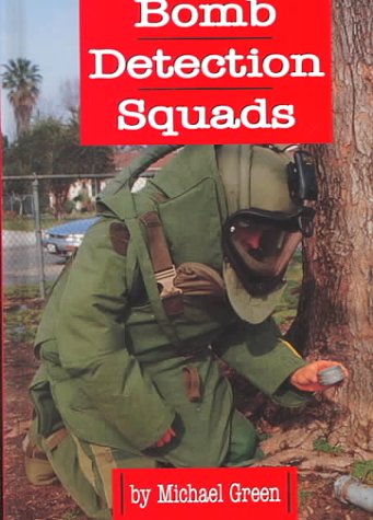 9781560657552: Bomb Detection Squads (Law Enforcement)