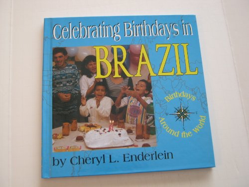 Beispielbild fr Celebrating Birthdays in Brazil zum Verkauf von Better World Books