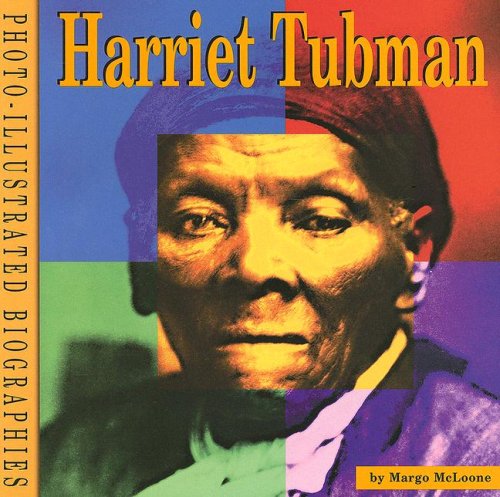 Imagen de archivo de Harriet Tubman: A Photo-illustrated Biography a la venta por Half Price Books Inc.
