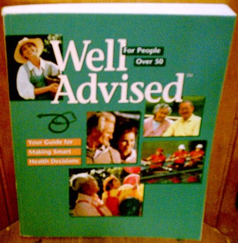Stock image for Well Advised: For People Over 50 for sale by Better World Books