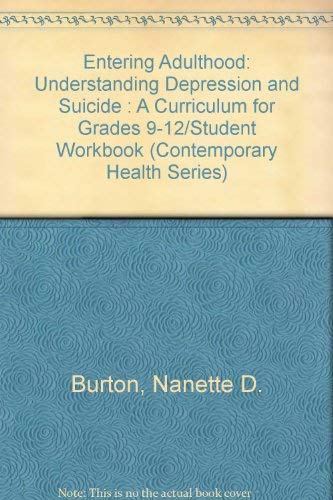 Imagen de archivo de Entering Adulthood: Understanding Depression and Suicide : A Curriculu a la venta por Hawking Books